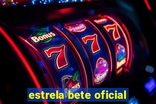 estrela bete oficial