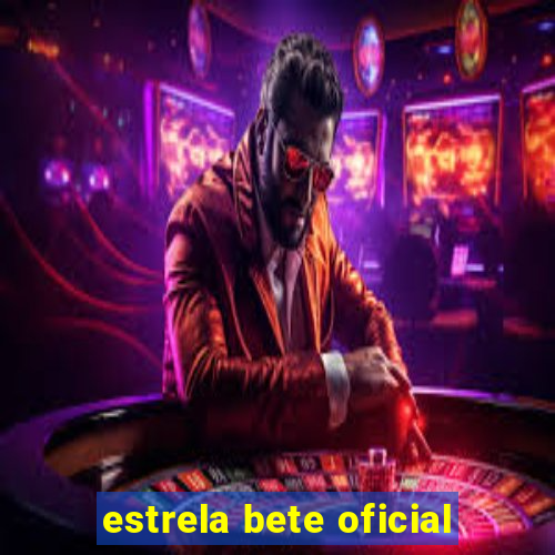 estrela bete oficial