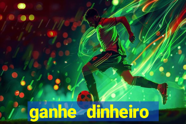 ganhe dinheiro jogando online