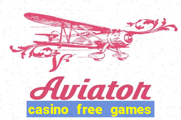 casino free games slots machine