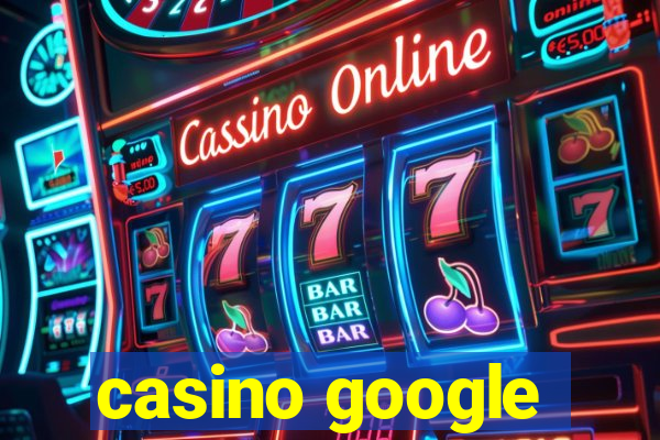 casino google