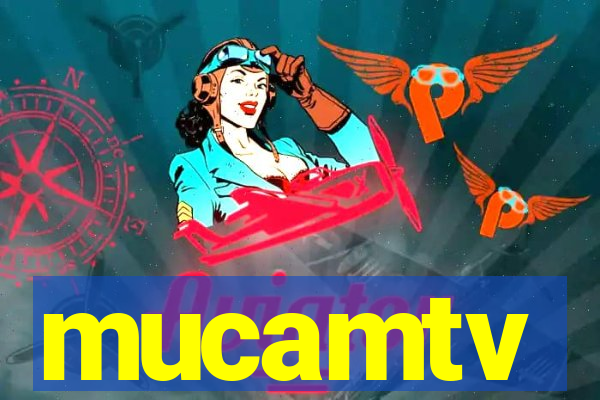 mucamtv