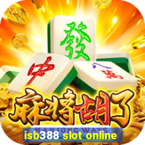 isb388 slot online