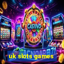 uk slots games