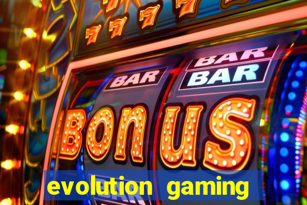 evolution gaming casino site