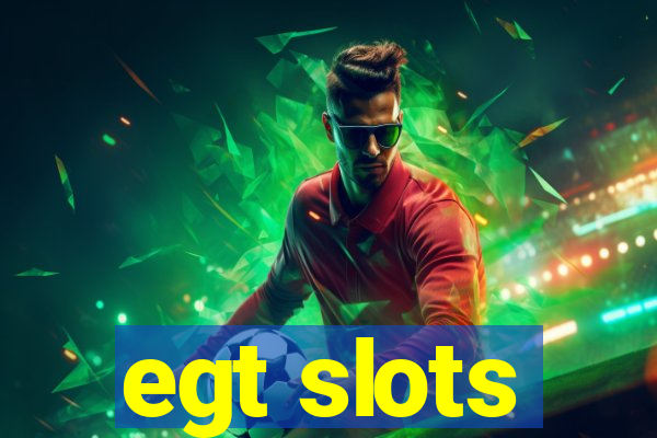 egt slots