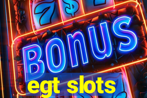 egt slots