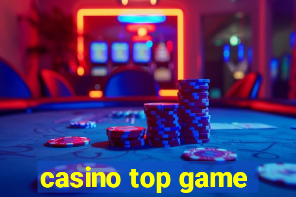 casino top game