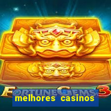 melhores casinos online 2024