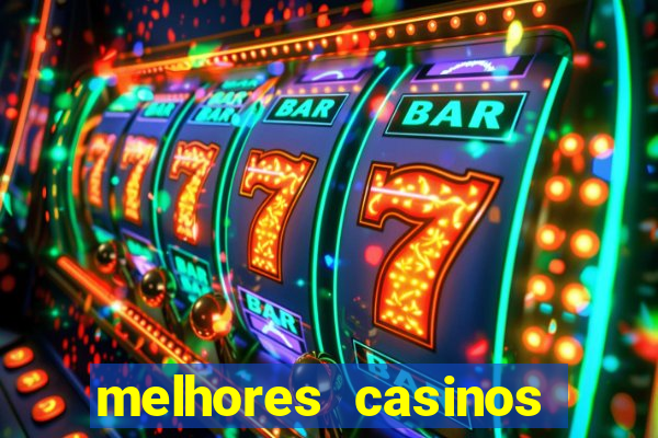 melhores casinos online 2024