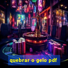 quebrar o gelo pdf