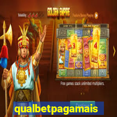 qualbetpagamais