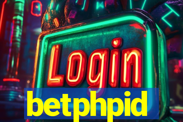 betphpid