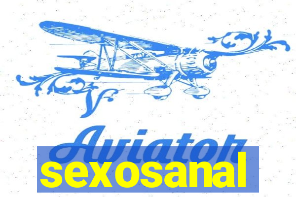 sexosanal