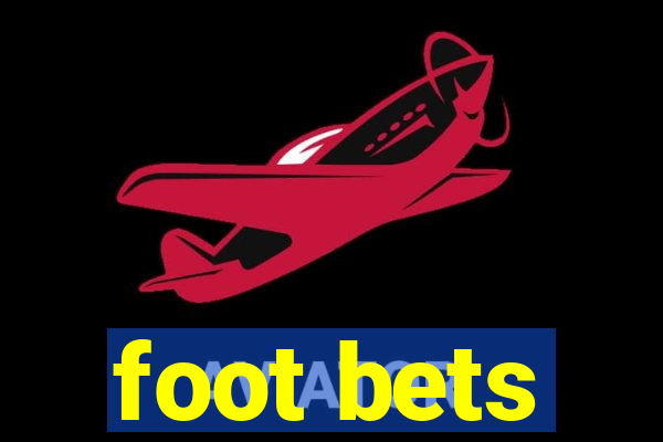 foot bets