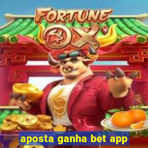 aposta ganha bet app