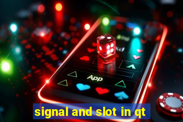 signal and slot in qt