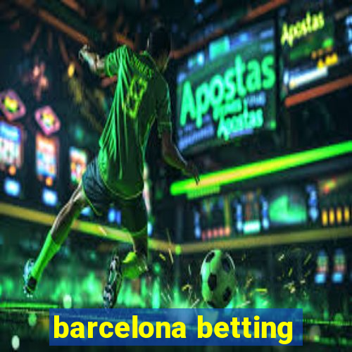 barcelona betting