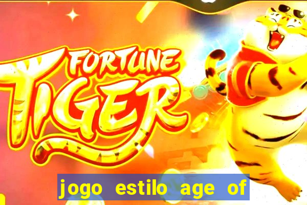 jogo estilo age of empires android