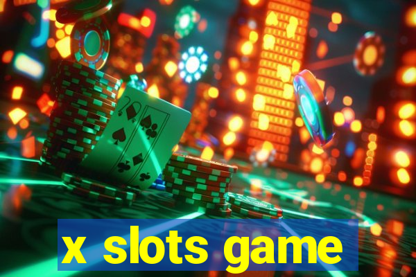 x slots game