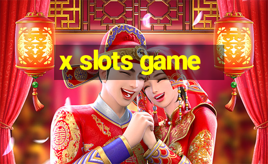 x slots game