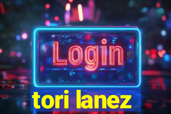 tori lanez