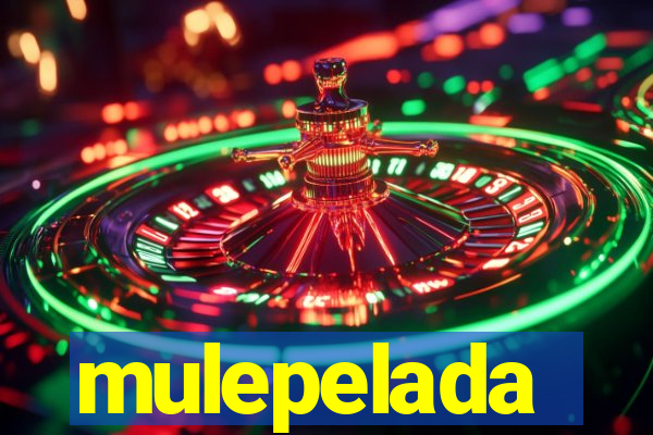 mulepelada