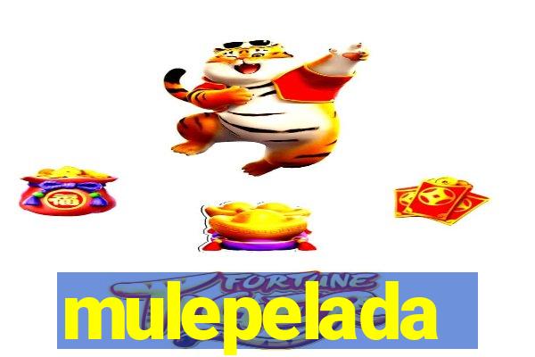 mulepelada