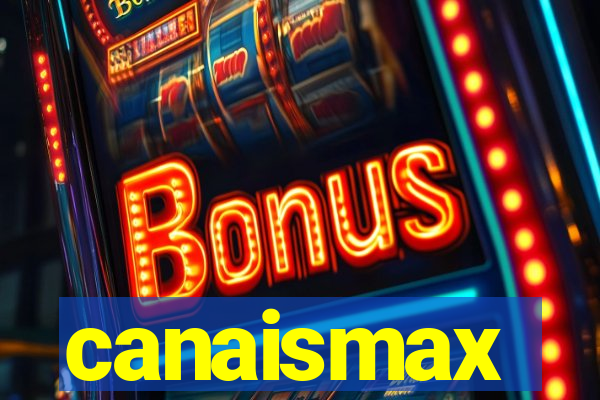 canaismax