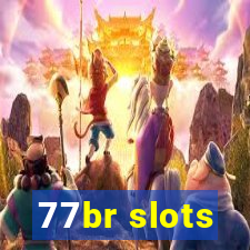 77br slots