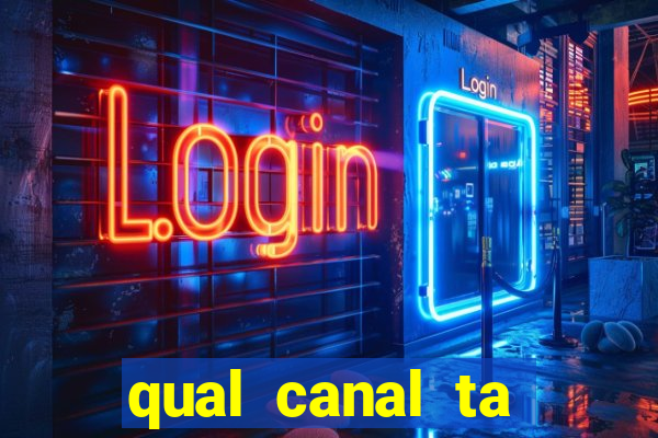 qual canal ta passando jogo do flamengo hoje