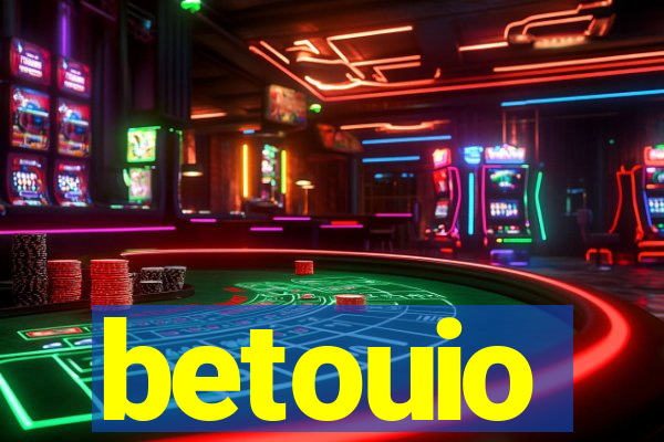 betouio