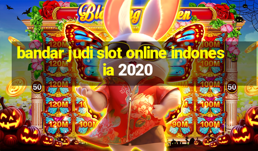 bandar judi slot online indonesia 2020