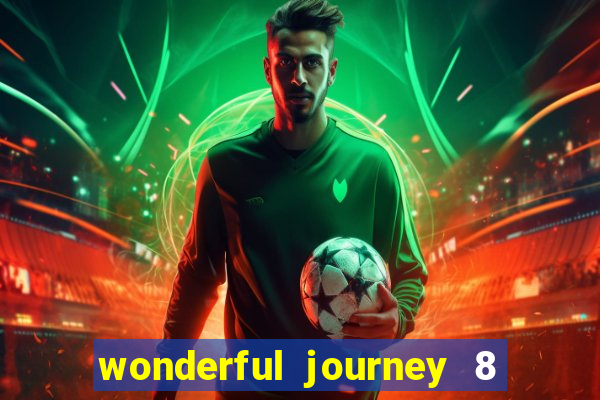 wonderful journey 8 slot paga mesmo