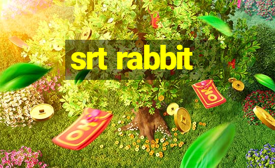 srt rabbit