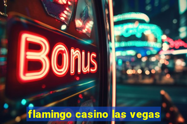 flamingo casino las vegas