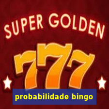 probabilidade bingo