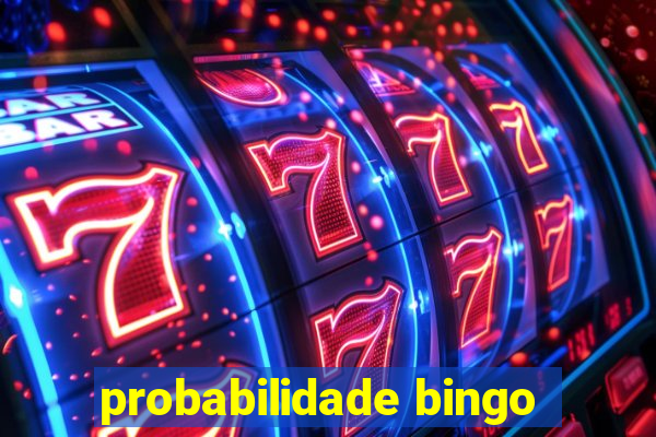 probabilidade bingo