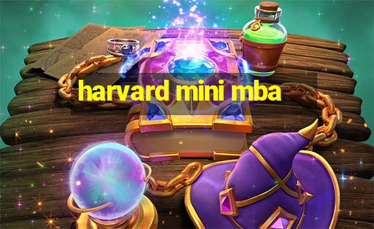 harvard mini mba