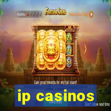 ip casinos