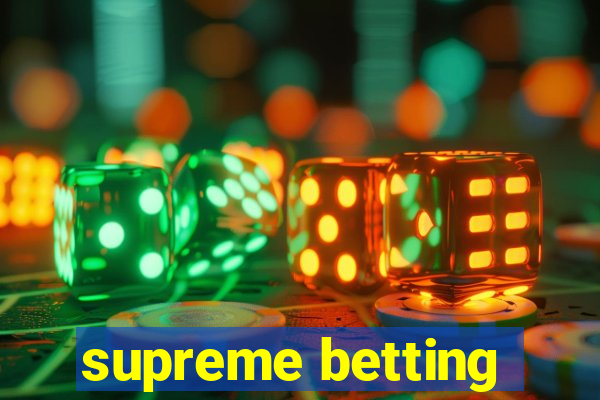 supreme betting