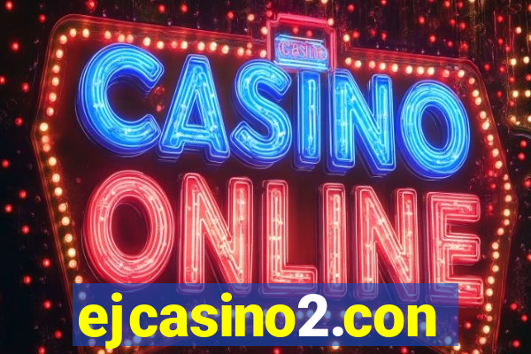 ejcasino2.con