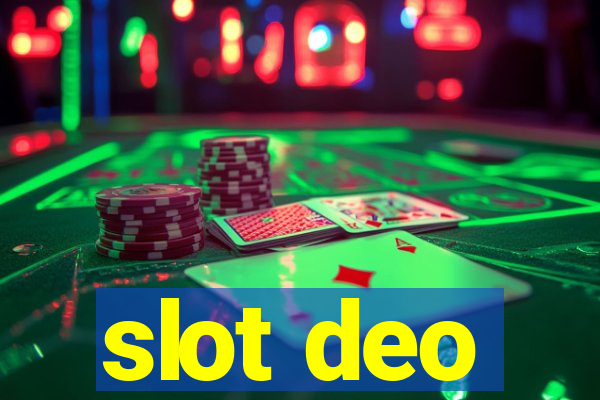 slot deo