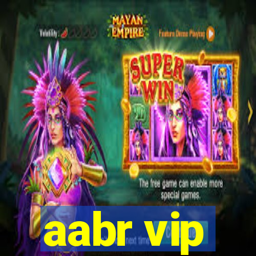 aabr vip