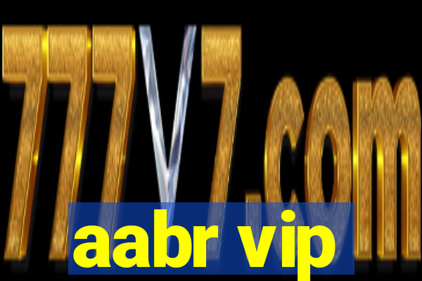 aabr vip