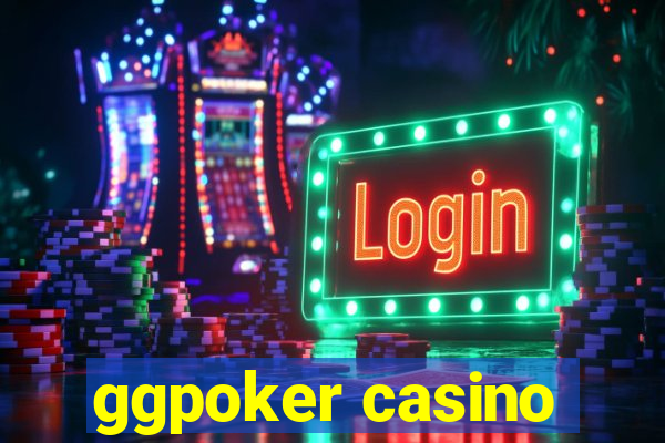 ggpoker casino