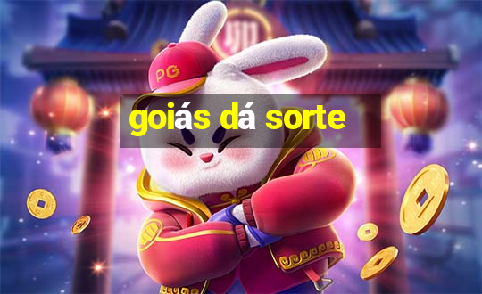 goiás dá sorte