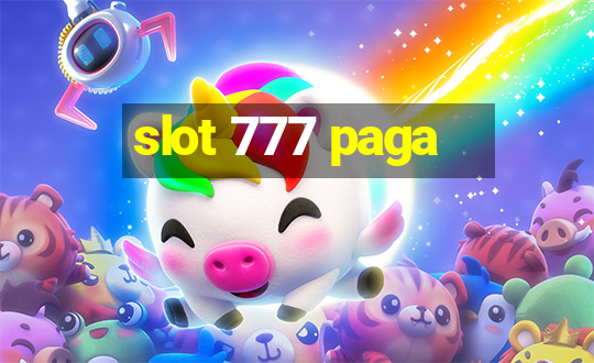 slot 777 paga