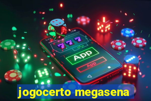 jogocerto megasena