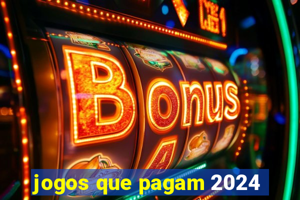 jogos que pagam 2024